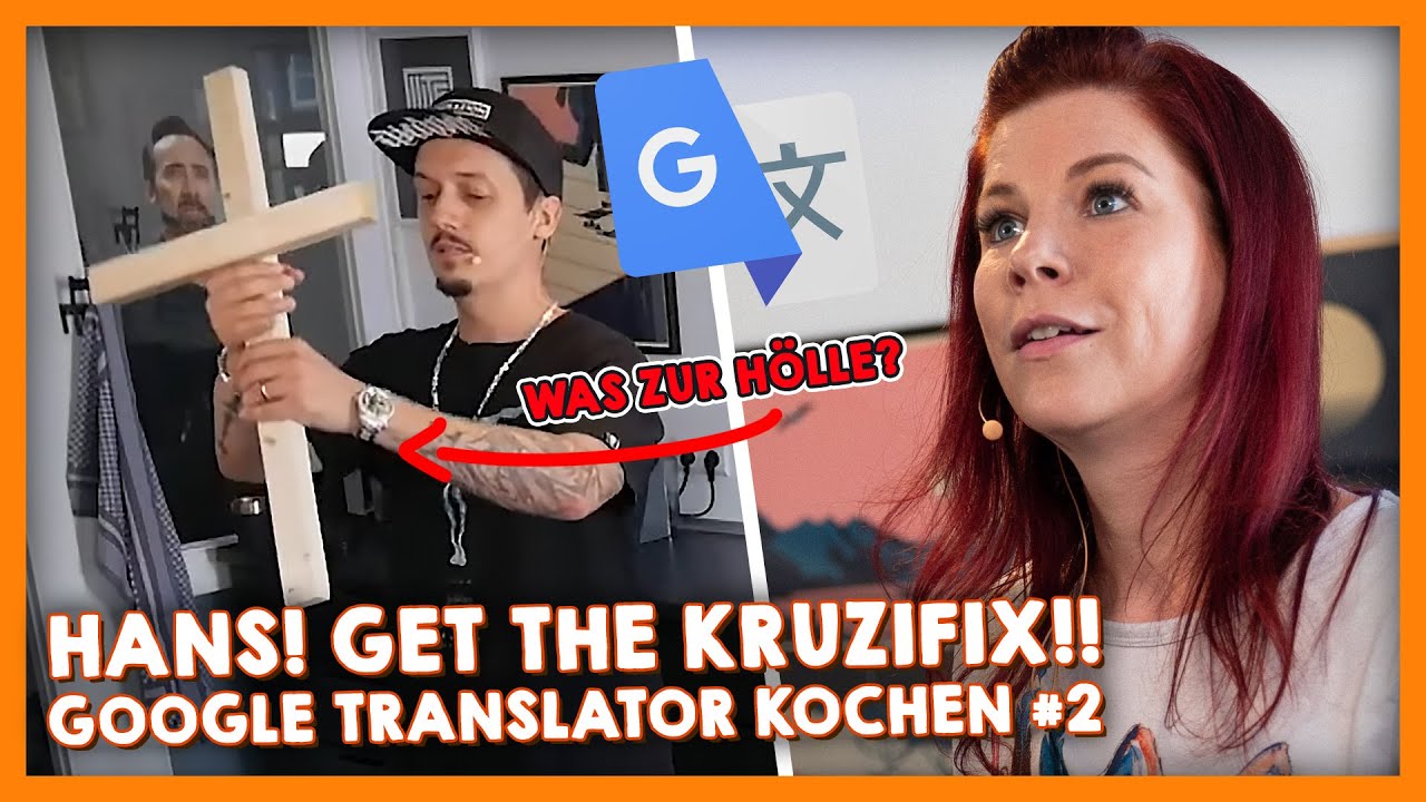 HANS, GET THE KRUZIFIX!! Google Translator Kochen! Mit @Tinkerleo