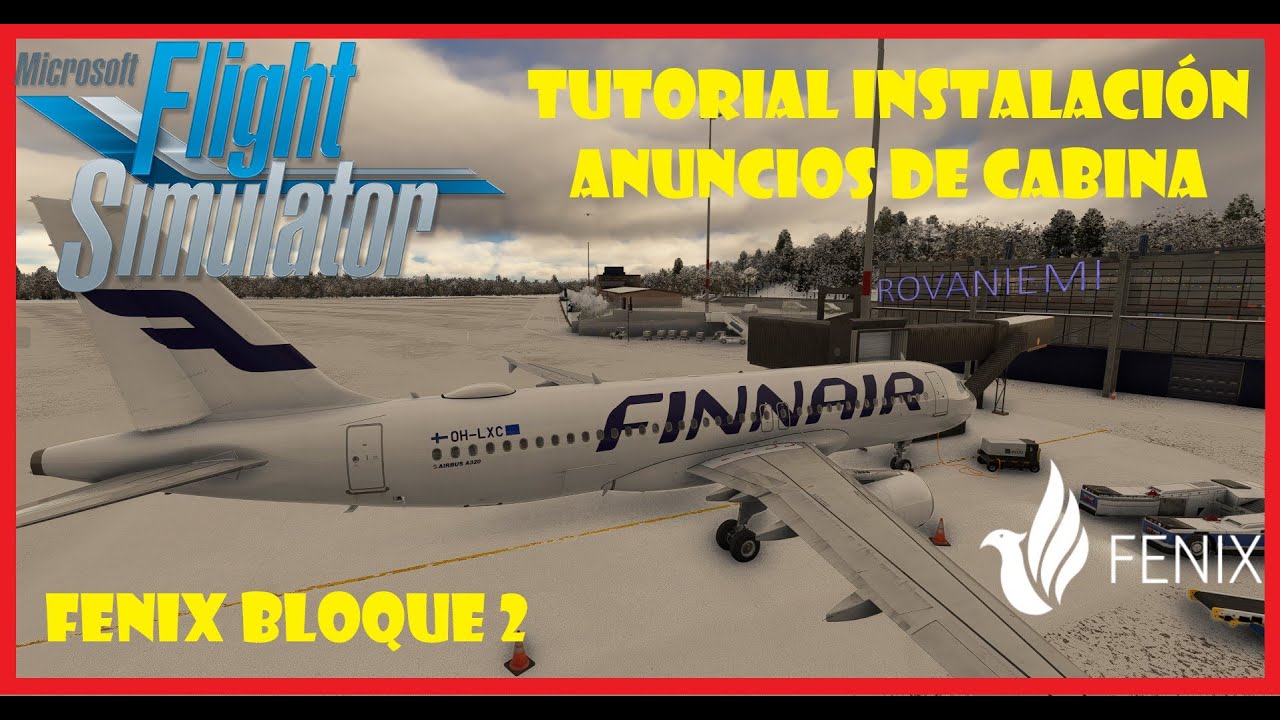 💥 Tutorial Instalación Anuncios de Cabina A320 FENIX Bloque 2 💥