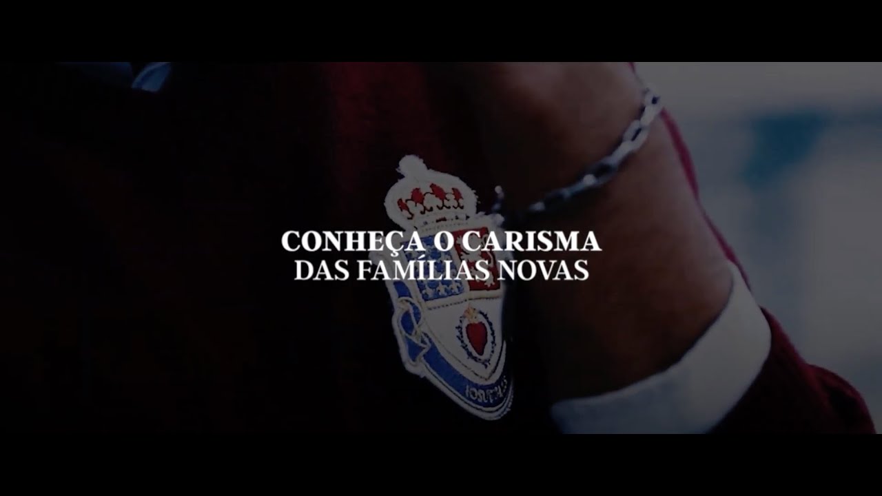 CONHEÇA O CARISMA FAMÍLIAS NOVAS