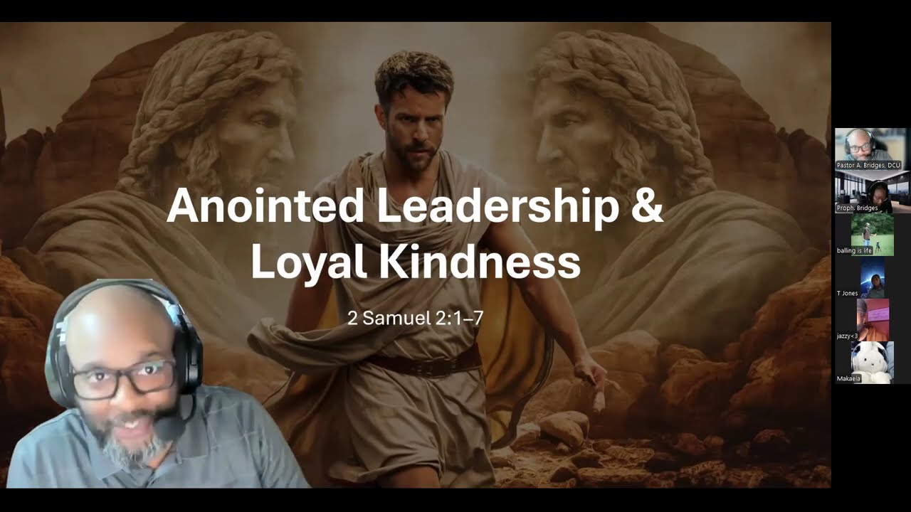 Anointed Leadership & Loyal Kindness