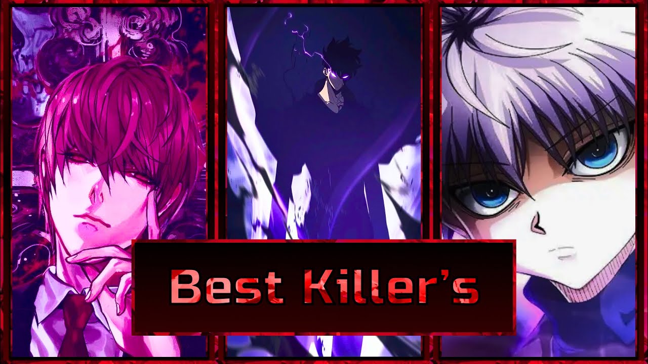 Top Best Killers in Anime
