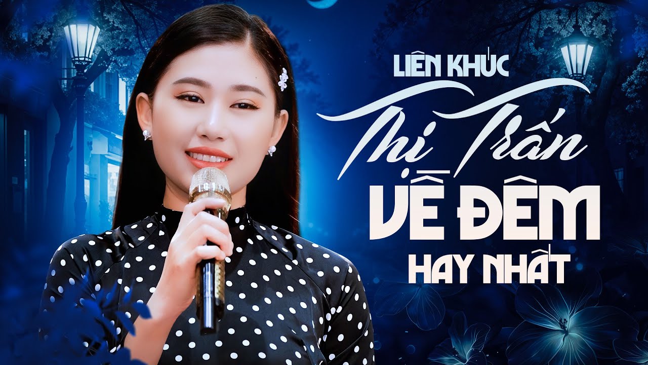 Liên Khúc THỊ TRẤN VỀ ĐÊM Cực Hay GÂY SỐT MỘT THỜI I Giọng Ca ĐẶC BIỆT Hát Nhạc Lính Hay Nhất 2025