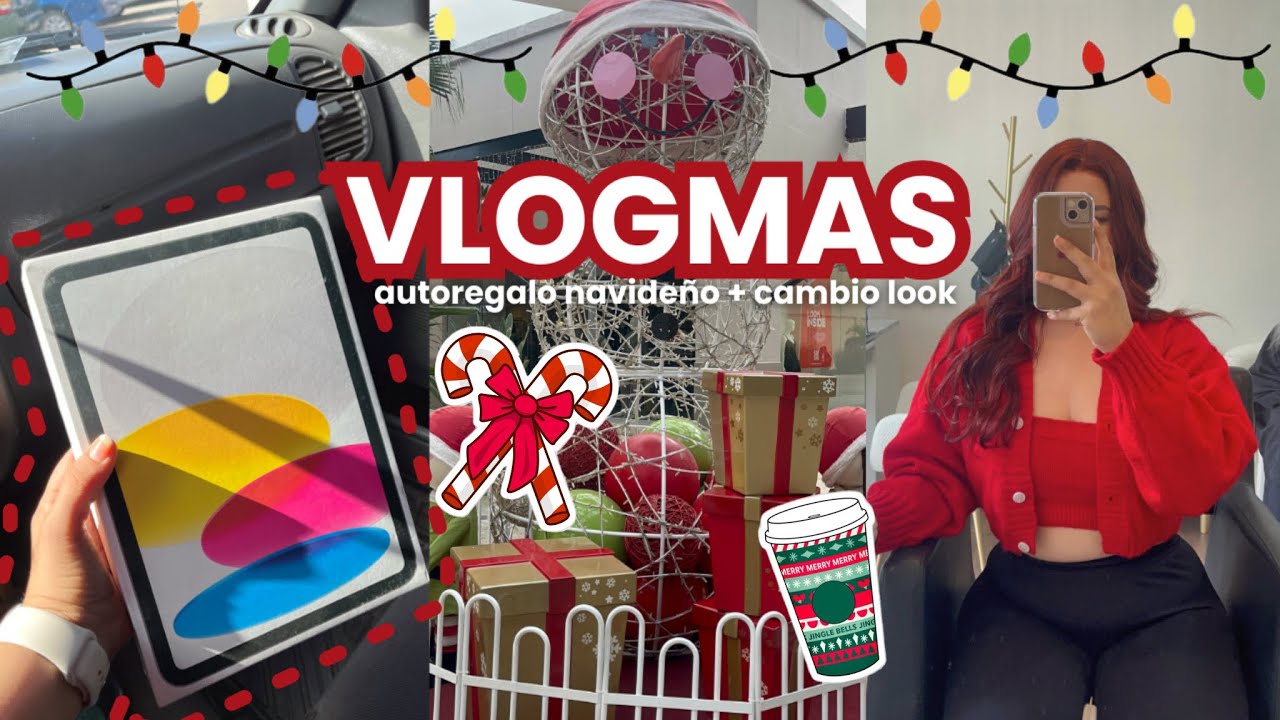 VLOGMAS 2: mi auto regalo navideño + cambio look🧣♥️