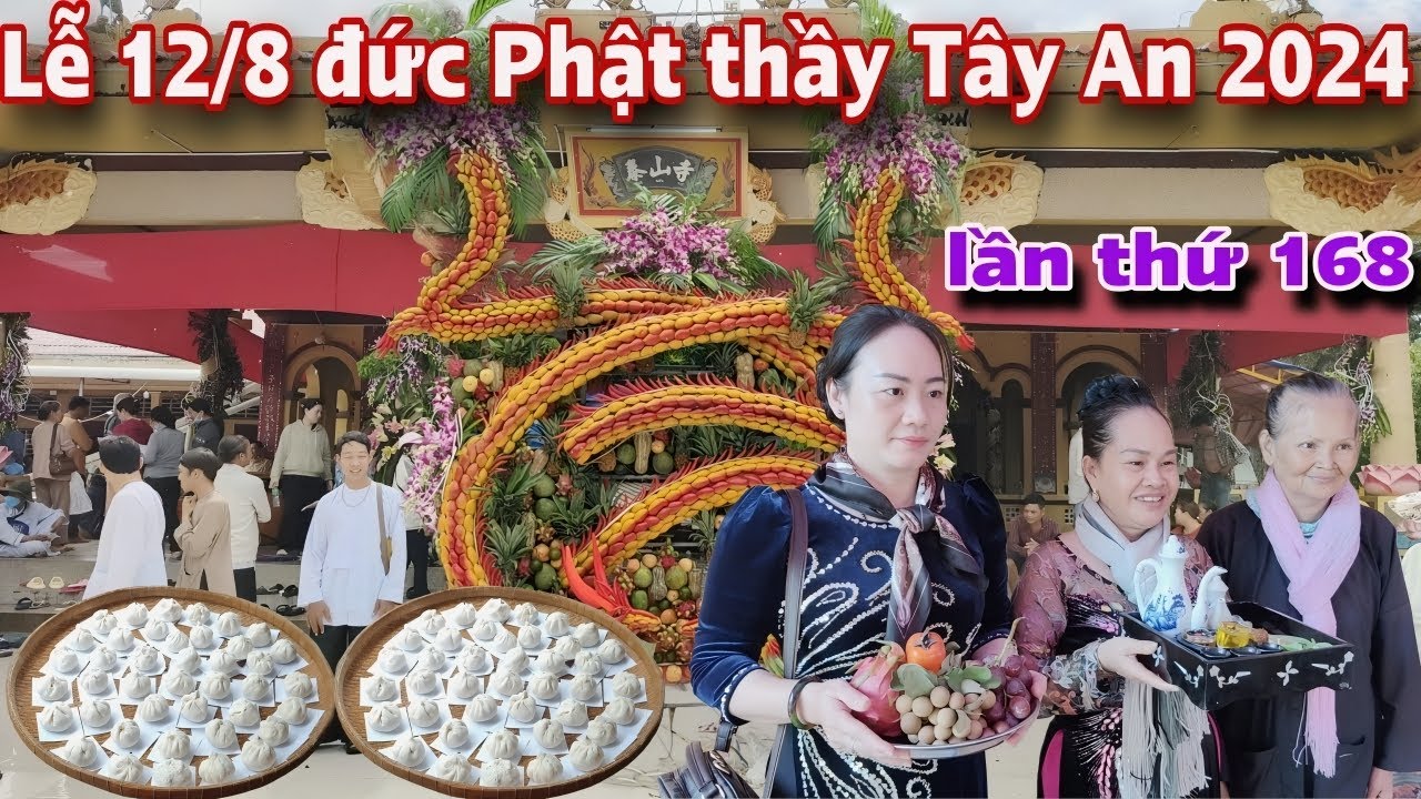 Đại lễ 12/8 đức phật thầy Tây An 2024 lần thứ 168 thu hút hơn 100.000 người trở về tại chùa thới sơn