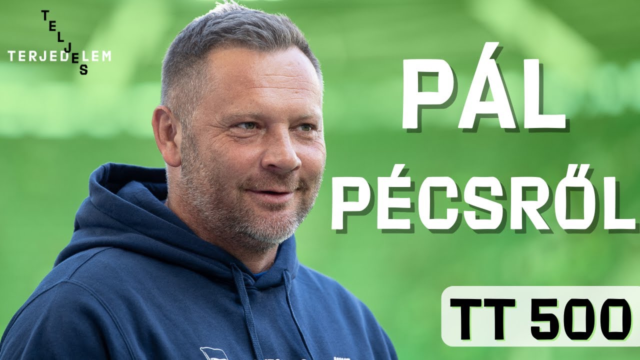 Pál Pécsről - a Teljes Terjedelem 500. adása, Dárdai Pállal