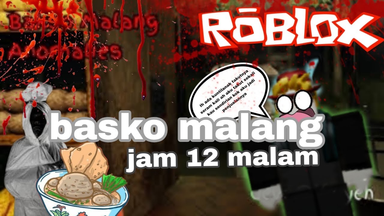 Roblox | takut banyak hantu di bakso Malang jadi kita main hari ini jam 12 malam hari Jumat... Takut