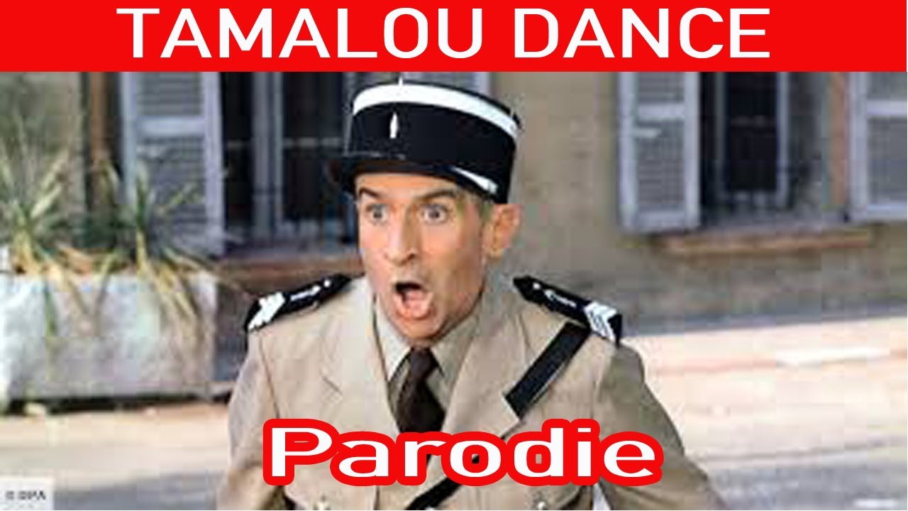 TAMALOU DANCE (Parodie De Funès).MERCI DE VOUS ABONNER