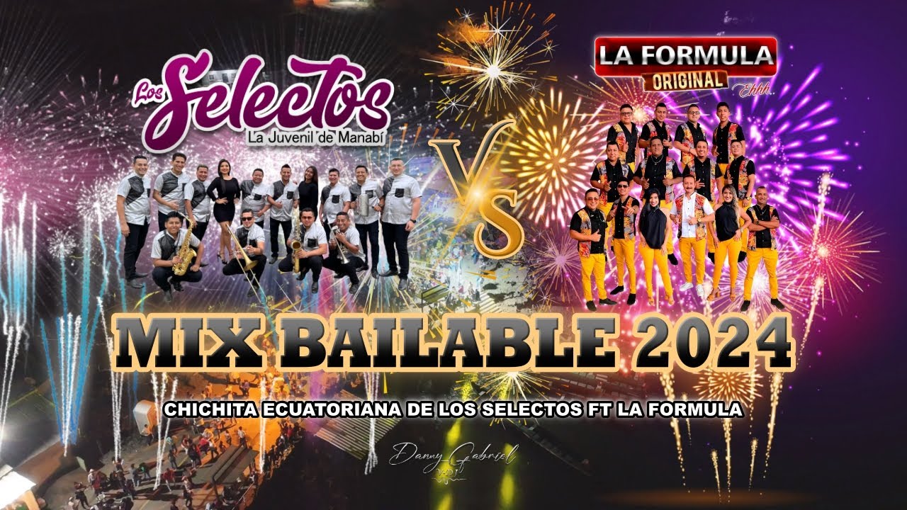 MIX BAILABLE VOL # 56 CHICHITA ECUATORIANA / FINDEAÑO2023 / FELIZAÑONUEVO2024 /🎶DANNY GABRIEL VDJ🎶