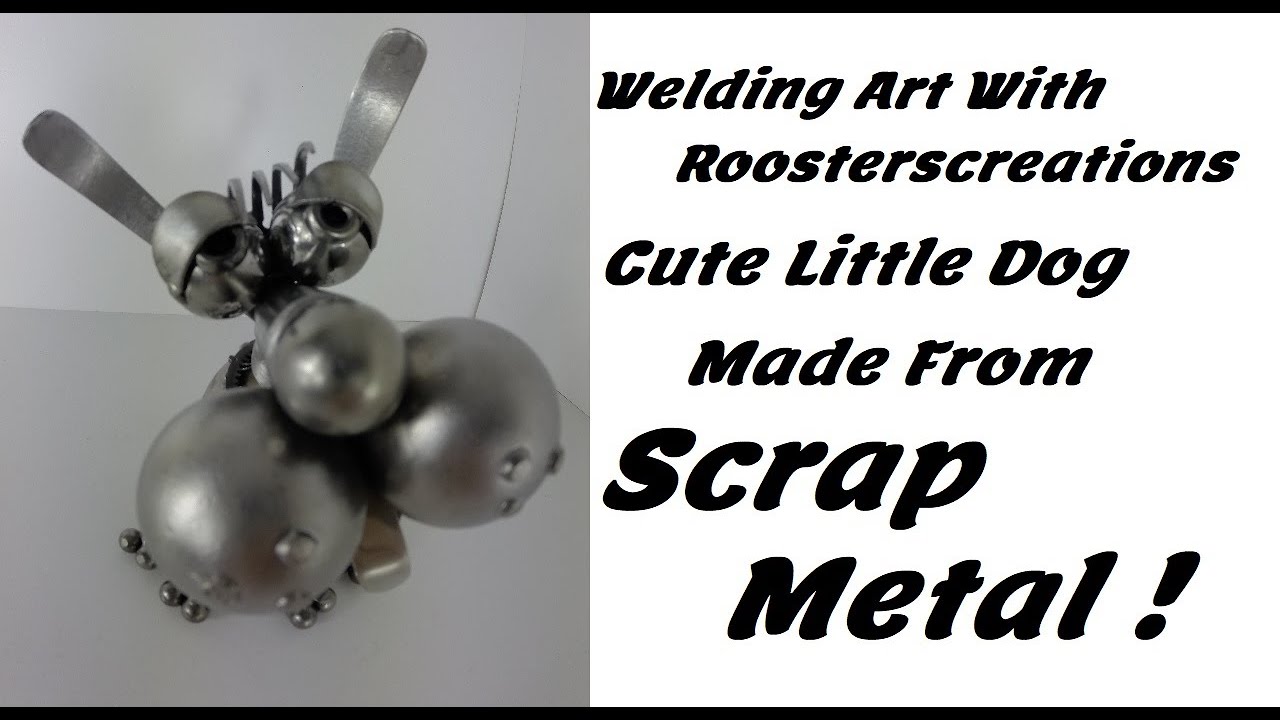 Welding Art, Cute Little Dog, Scrap Metal Sculpture