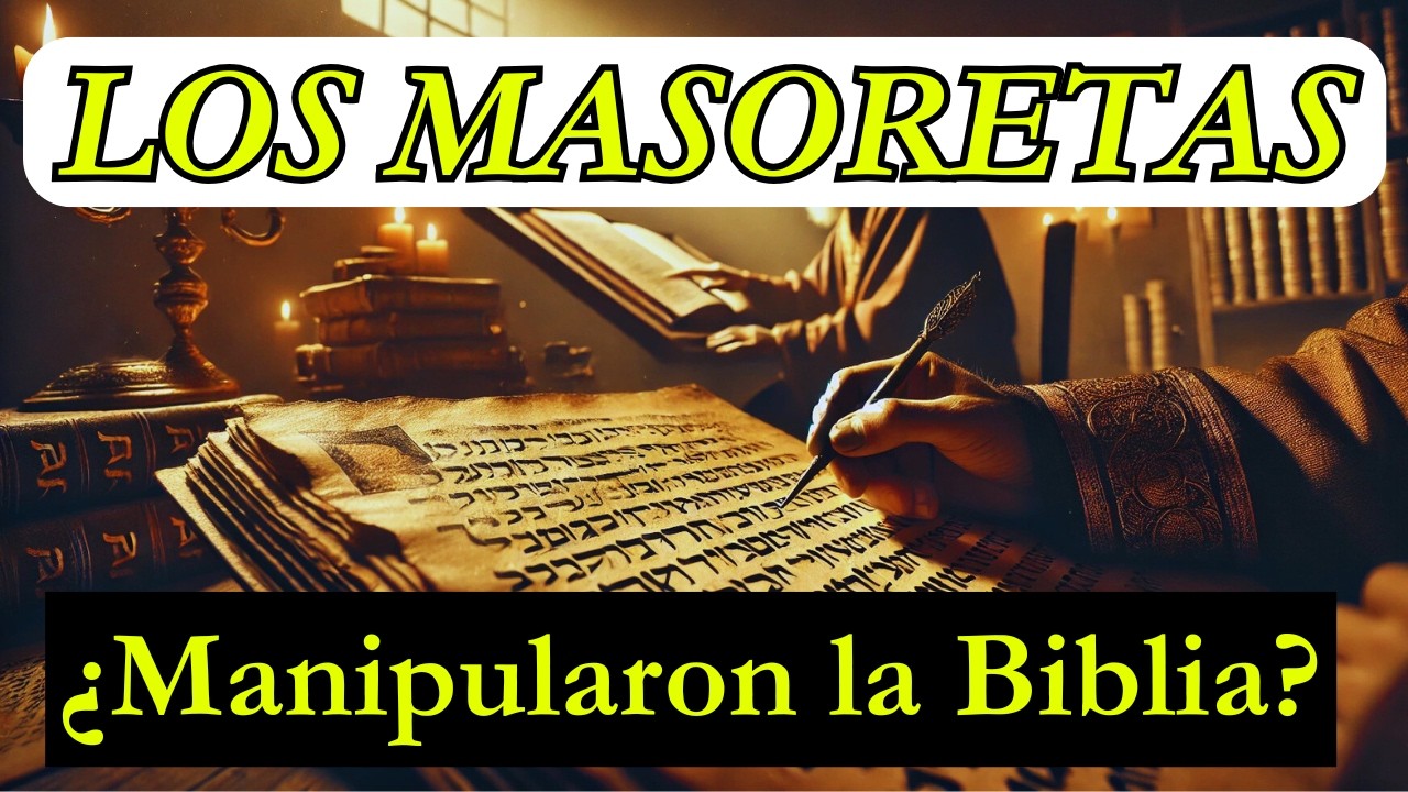 ¿Quiénes fueron Los Masoretas?