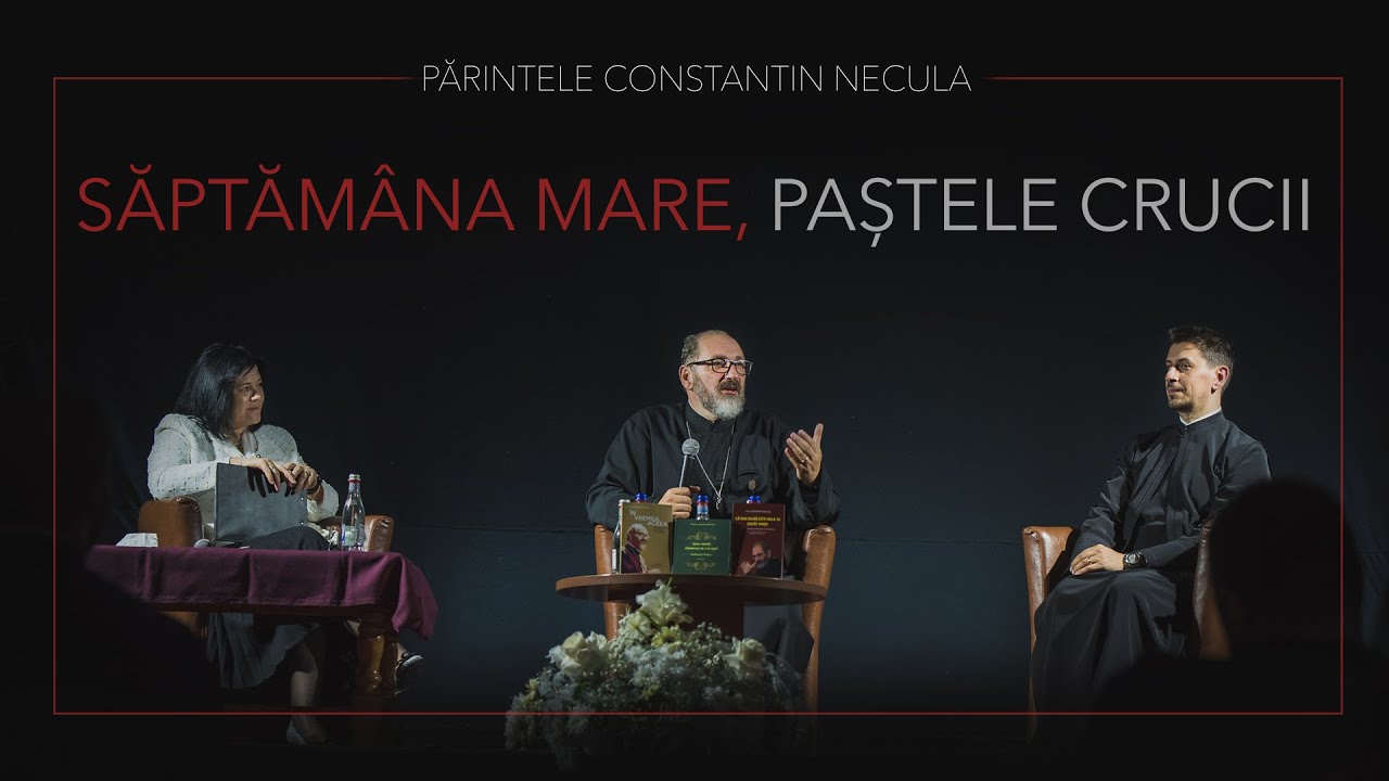 📖 Săptămâna Mare, Paștele Crucii | Conferință cu Pr. Constantin Necula – Dej, 13 aprilie 2025