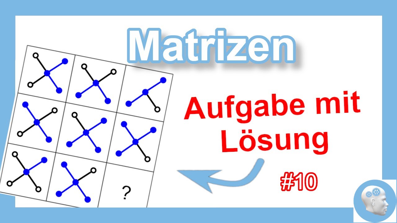 Logisches Denken im Einstellungstest -  Matrizen - Aufgabe mit Lösung #10  | Logiktest
