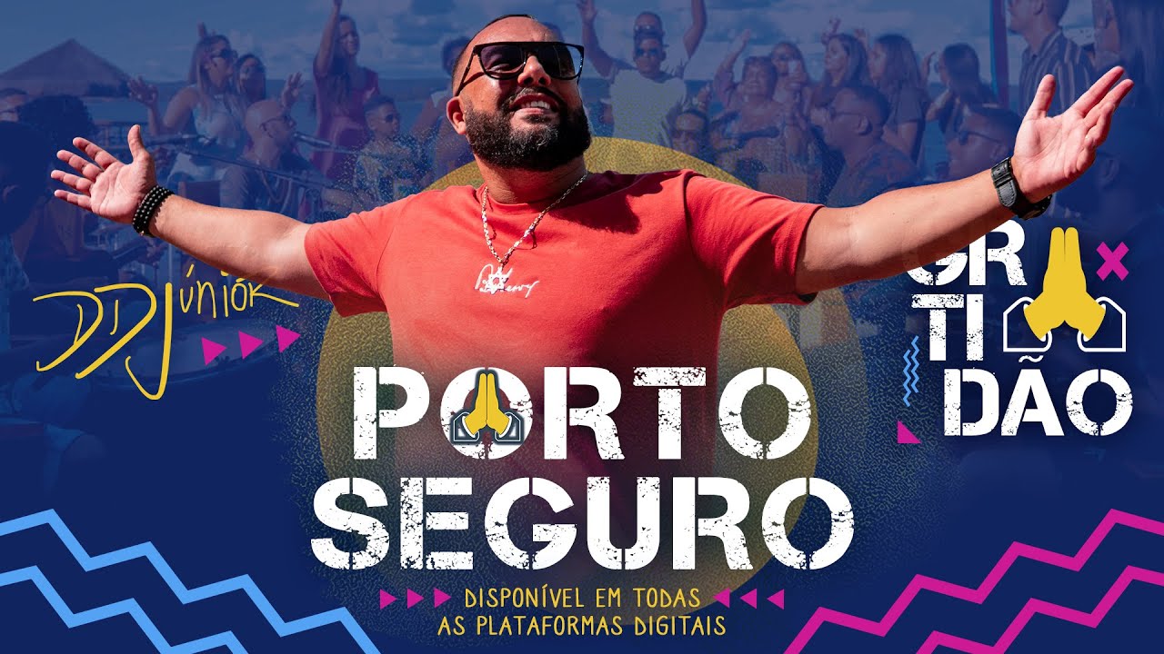 Porto Seguro - DD Junior #EPGratidao