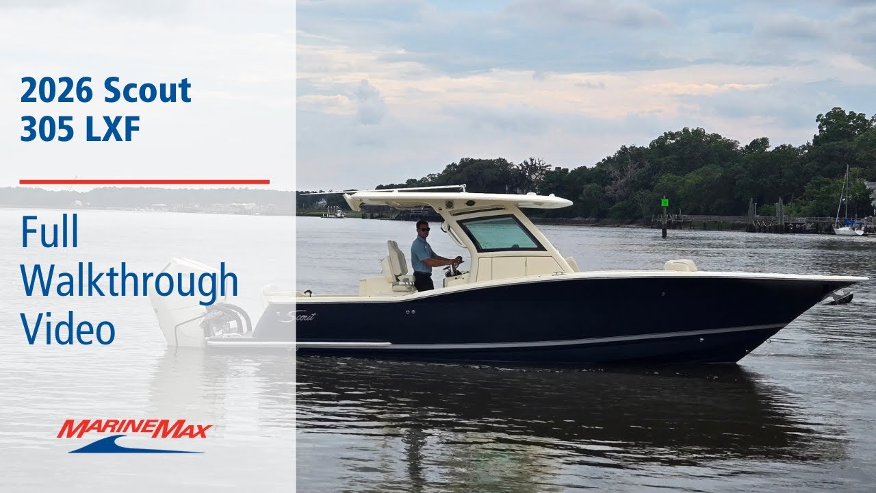 2026 Scout 305 LXF I Available at MarineMax Charleston