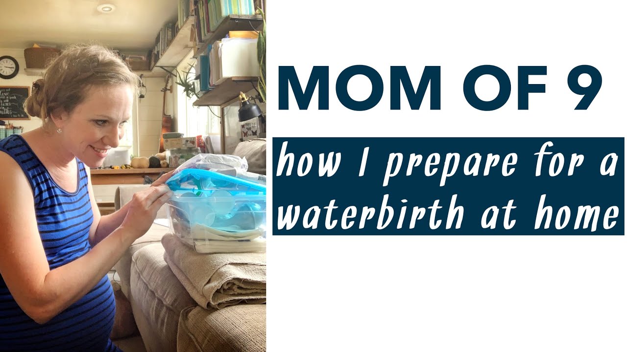 Supplies and preparation for a homebirth / waterbirth