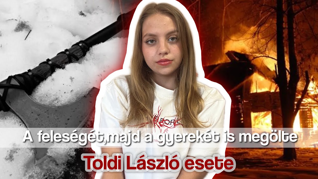 Hogyan v&aacute;lt a f&eacute;rjből &eacute;s ap&aacute;b&oacute;l gyilkos?| Toldi L&aacute;szl&oacute; esete