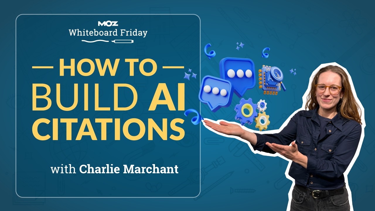 How to Build AI Citations | Charlie Marchant | Whiteboard Friday 4k