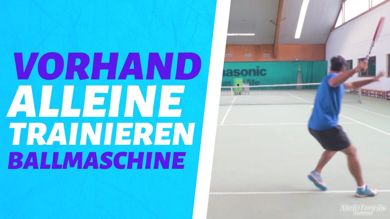 VORHAND VERBESSERN mit BALLMASCHINE | MeinTennisGame.de