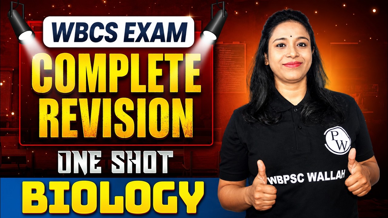 General Science : Biology In One Shot | For WBCS Prelims 2024 | WBPSC Wallah | In Bengali