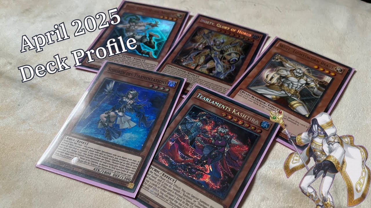 April 2025 Lightsworn Tearlaments Yu-Gi-Oh! TCG Deck Profile (Post List)