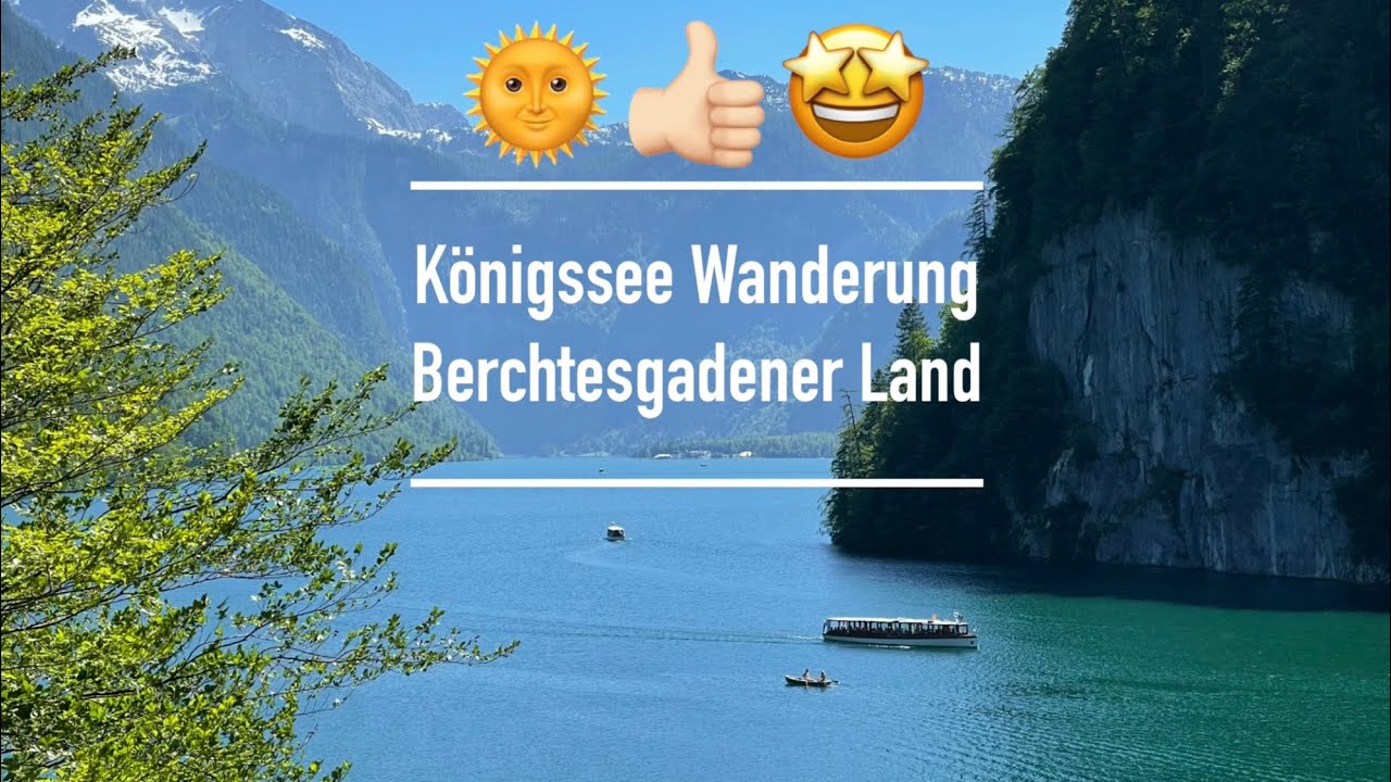 Königssee Wanderung Berchtesgadener Land