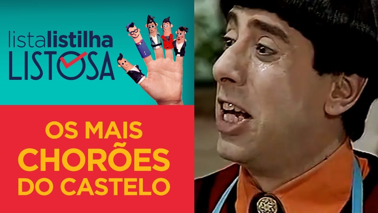 Chorões do Castelo | Lista Listilha Listosa