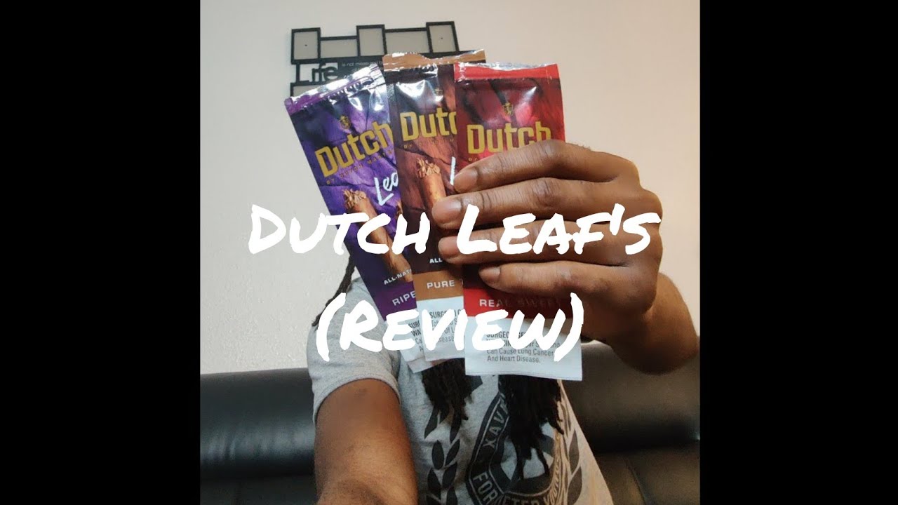 Dutch Leaf's (Review)