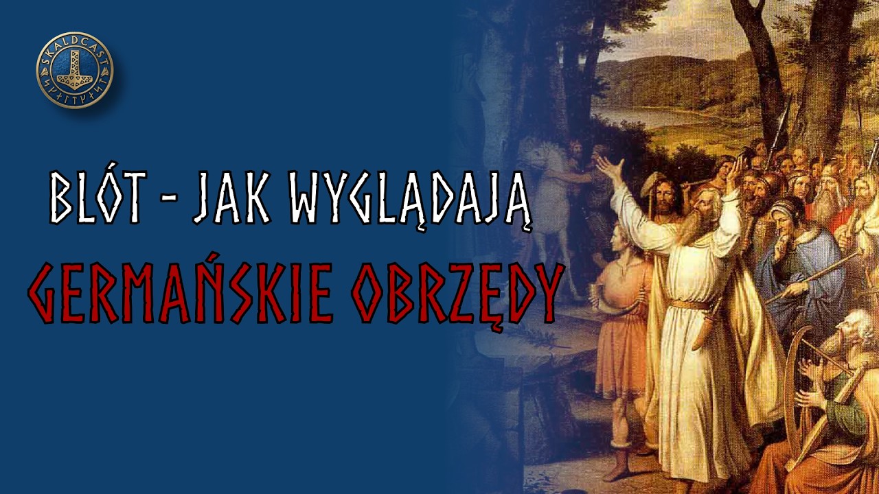 Jak obrzędowali starożytni Germanie i jak dziś robią to asatryjczycy? Czym jest rytuał bl&oacute;t?