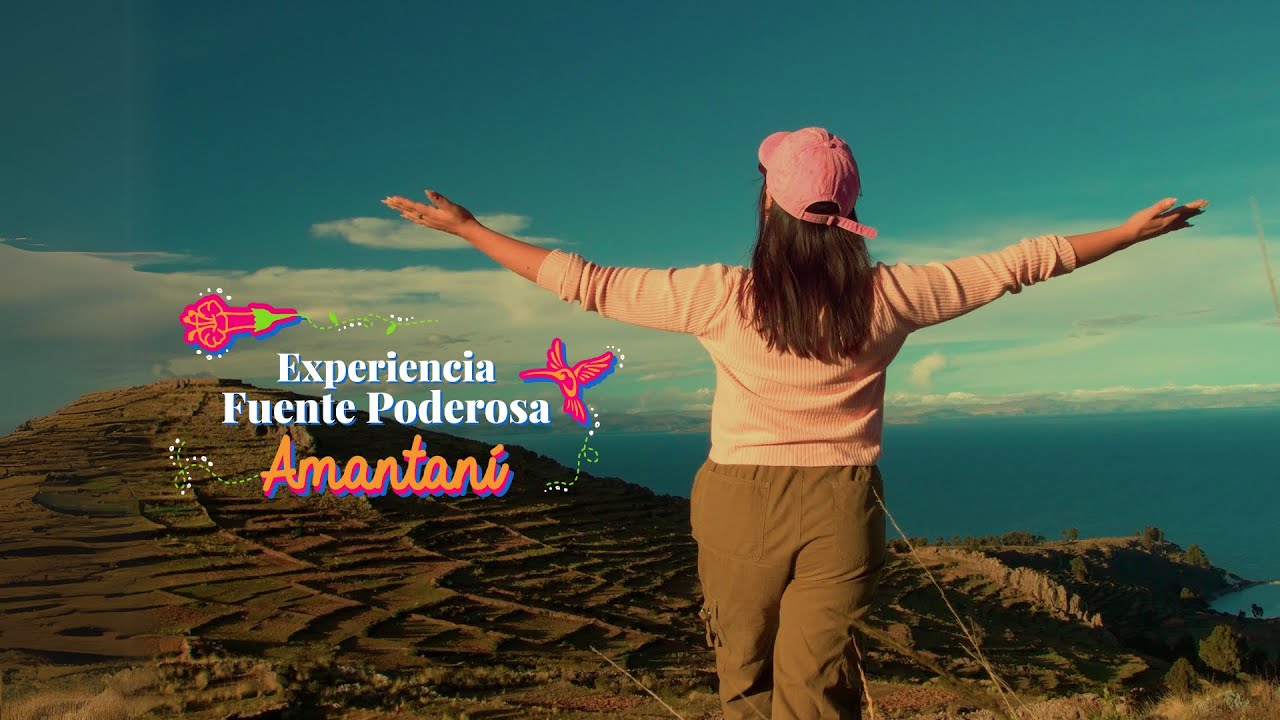 Amantani - Experiencia Fuente Poderosa