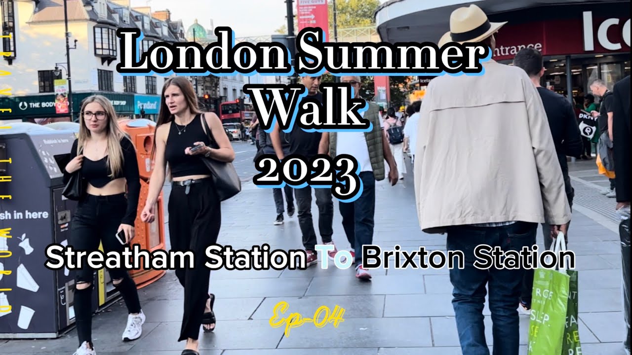 London City Walk | Summer 2023 | Streatham to Brixton | [4K] Street Walk London | London Tour Ep4