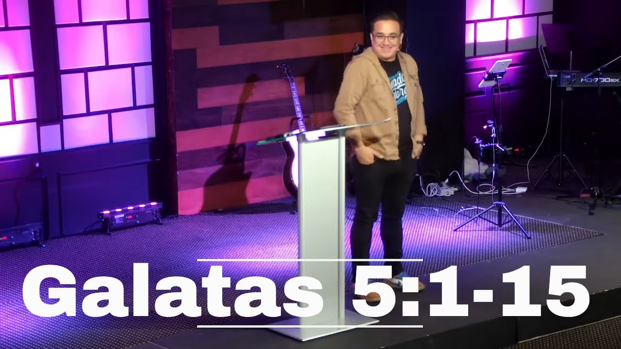 Estudio Biblico - Galatas 5:1-15 - Iglesia 3Crosses Español en Castro Valley California.