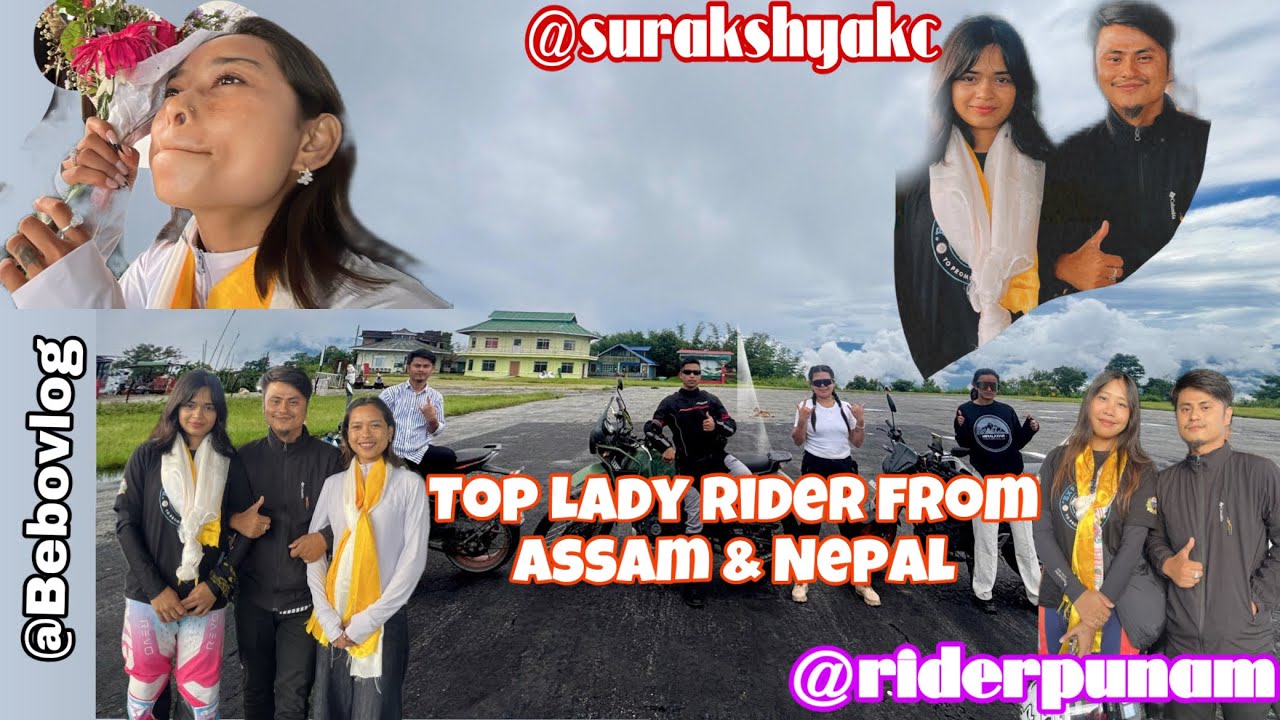 Finally vetyo Nepal & Assam ko famous lady motovlogger @SURAKSHYAKCOFFICIAL @BEBO2002. &@riderpunam