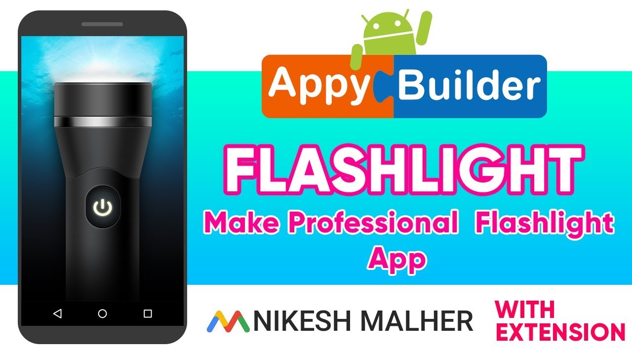 Make Professional Android Flashlight App In Appy Builder (with extension)