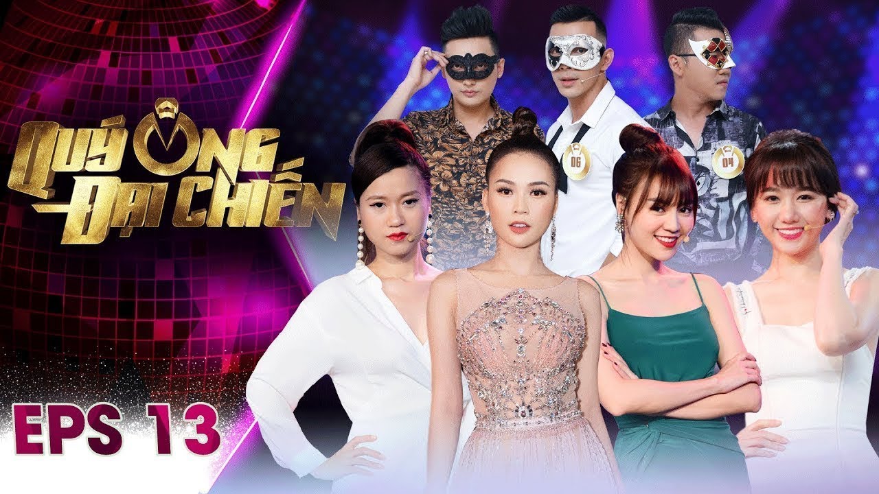 Quý Ông Đại Chiến | Tập 13 Full: Hari Won Trốn Chồng Trấn Thành Đi Ngắm Trai Đẹp Cùng Hội Chị Em