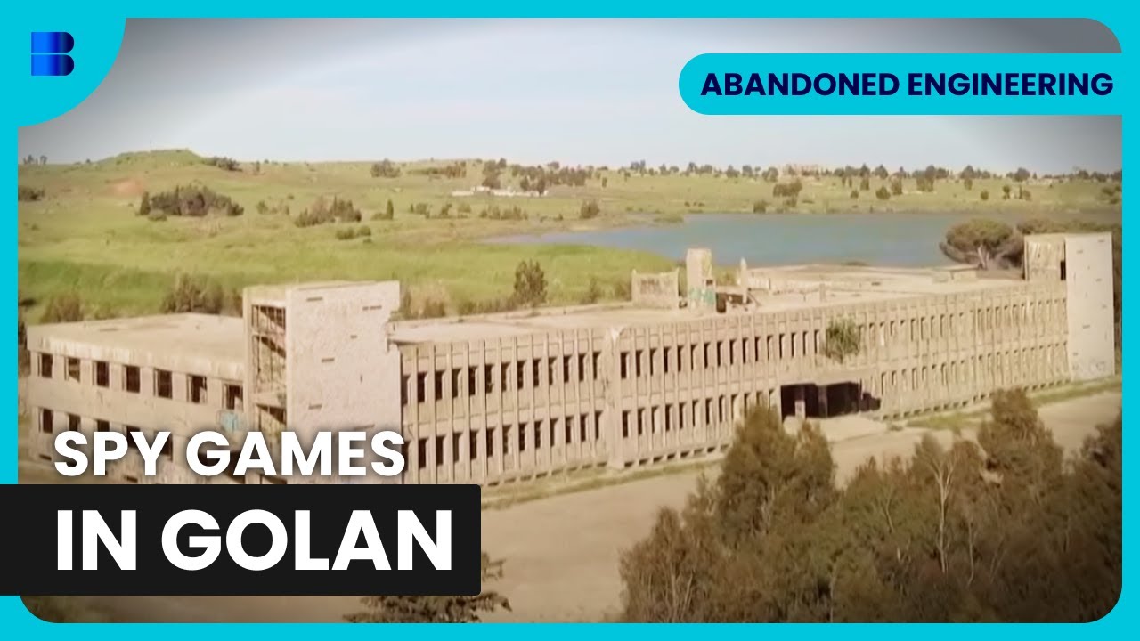 Golan Heights Espionage - Abandoned Engineering - S05 EP08 - Engineering Documentary