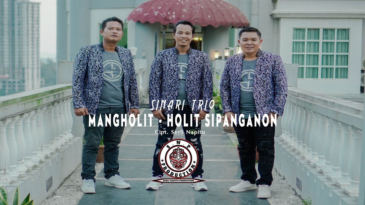 SINARI TRIO | MANGHOLIT HOLIT SIPANGANON | (OFFICIAL MUSIC VIDEO) | CIPT SERLI NAPITU