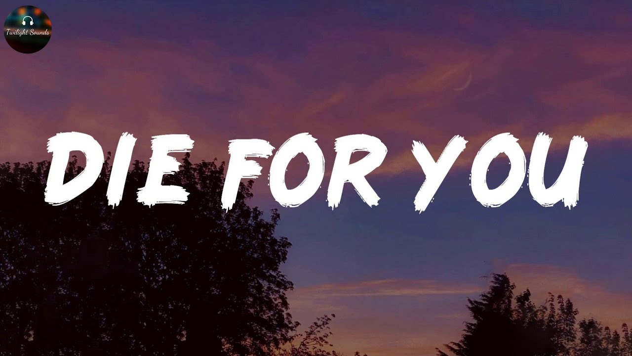 Die For You - The Weeknd (Lyrics)
