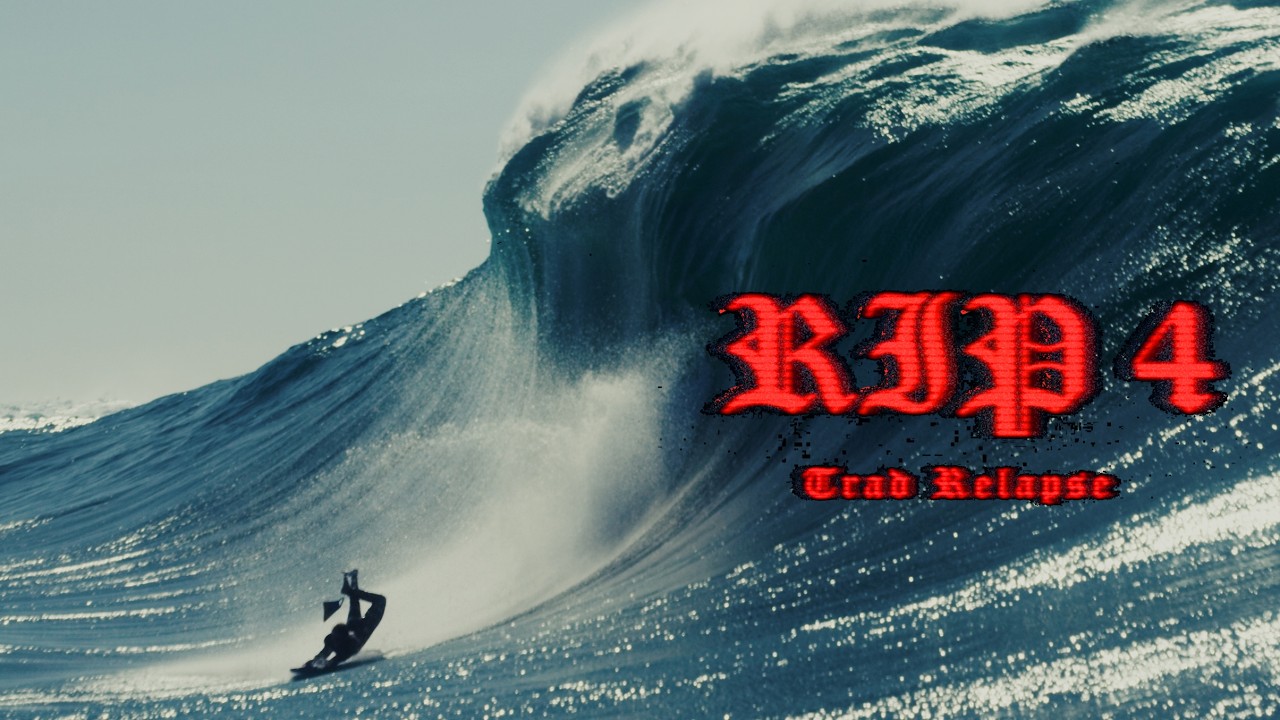 RIP4 - Trad Relapse