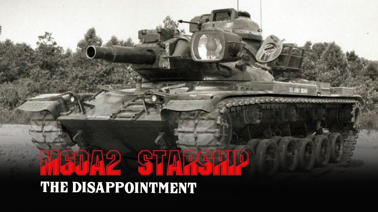 M60A2 Starship - A Bold Design, But Turned Out to be Disappointing