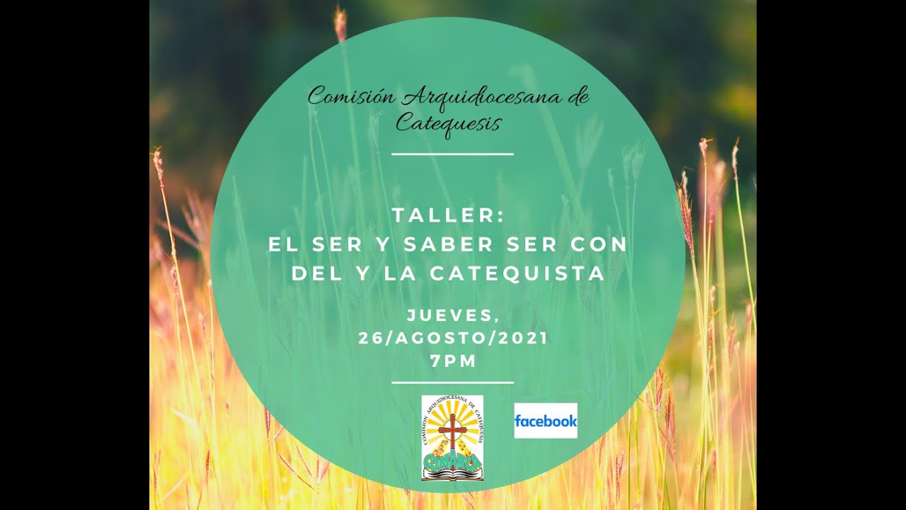Taller: Catequista, Ser y Saber ser con... Hna. Lissie Avilés-Ríos, op 26agosto2021