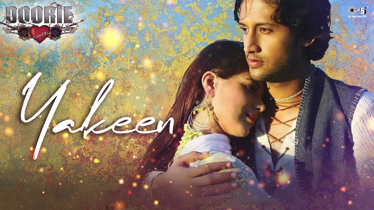 Yakeen - Atif Aslam | Doorie Album Song | Emotional Love Song | Atif Aslam Hits