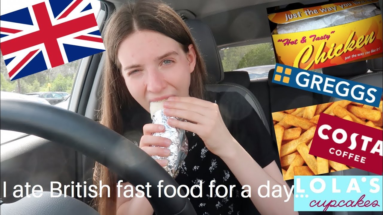 Eating British Fast Food for 24 hours