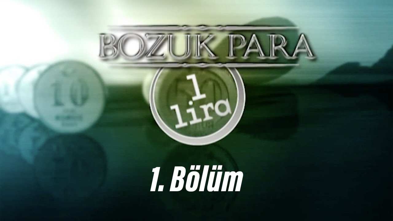 Bozuk Para 1 Lira - 1. Bölüm