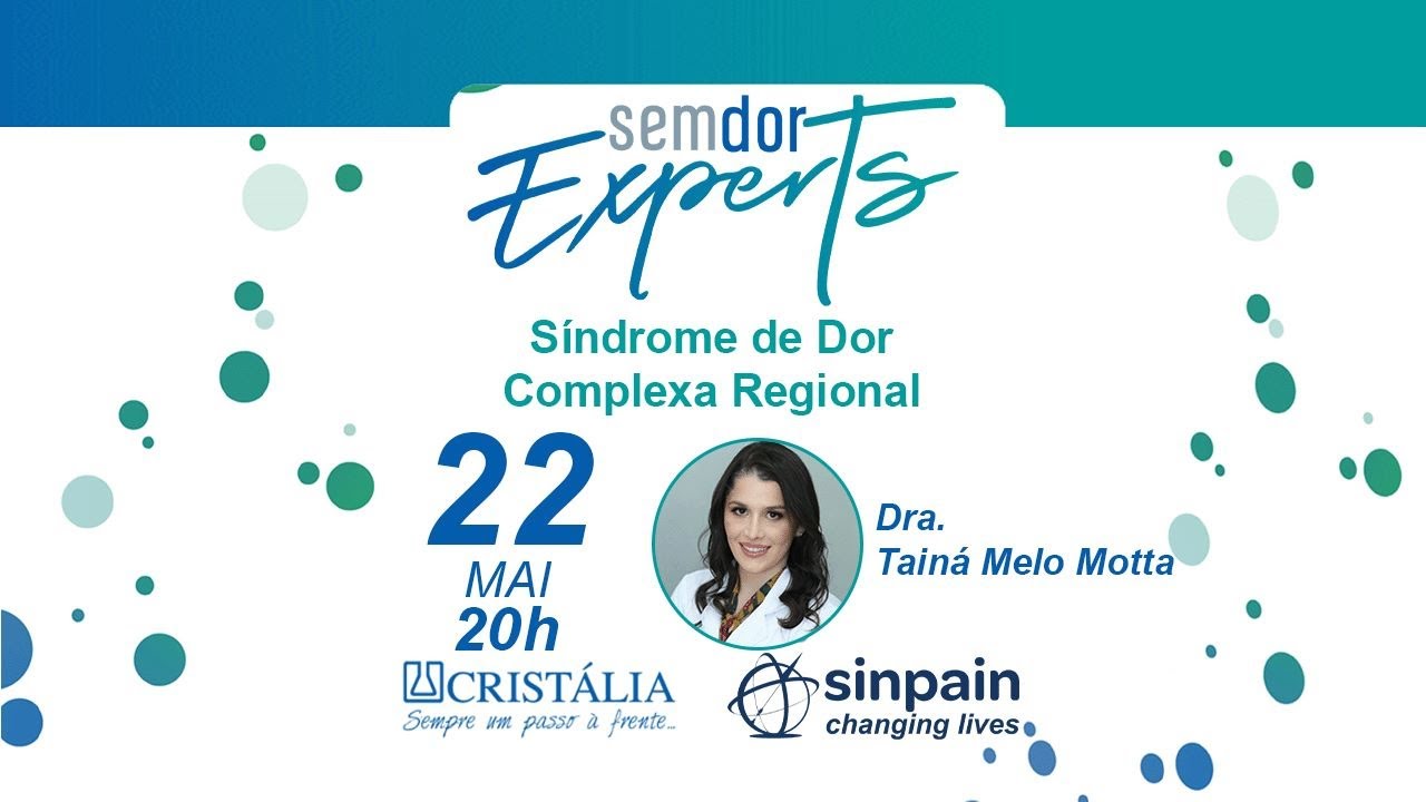 SEMDOR EXPERTS AULA 19 - Síndrome da Dor Complexa Regional - Dra Taina Melo