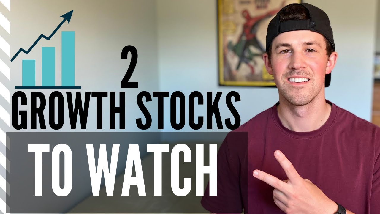 2 US Growth Stocks to Watch