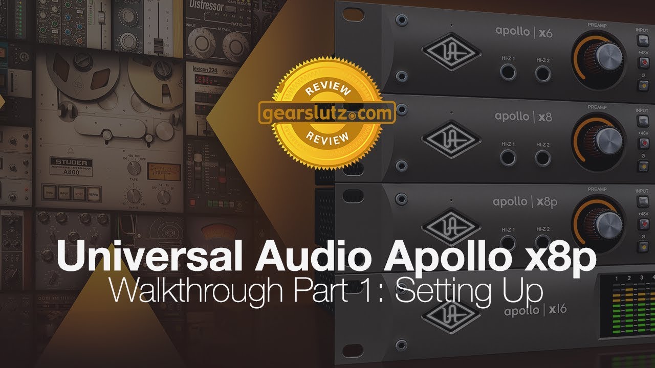 Universal Audio Apollo x8p - Walkthrough Part 1: Setting Up