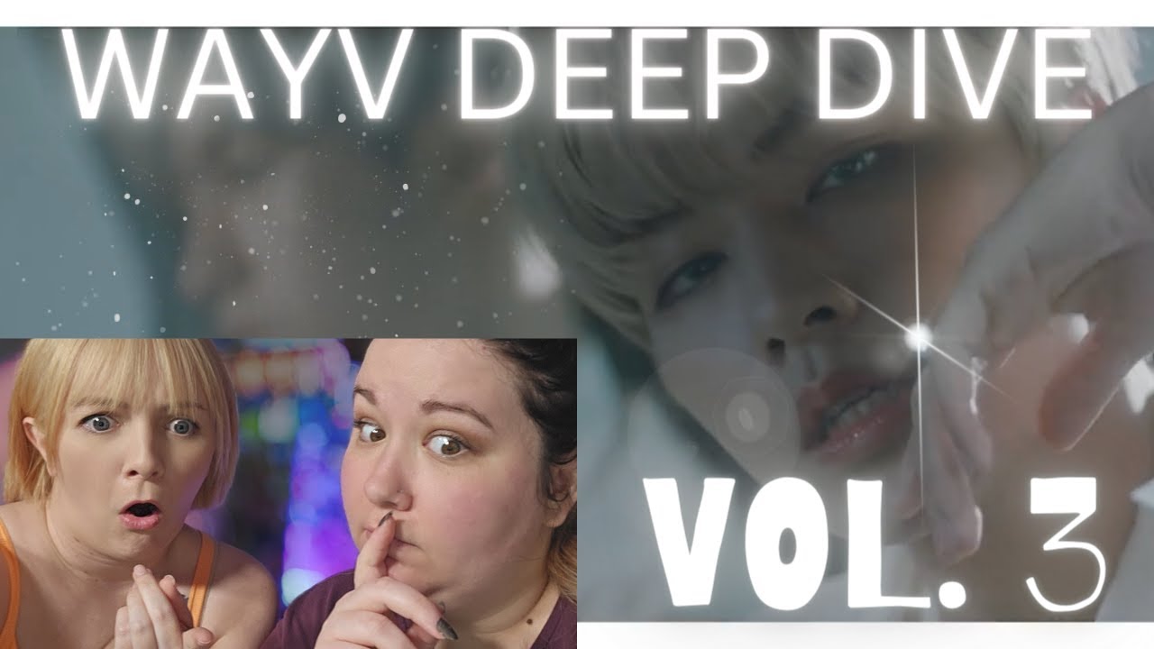 WAYV DEEP DIVE VOL: 3 | 