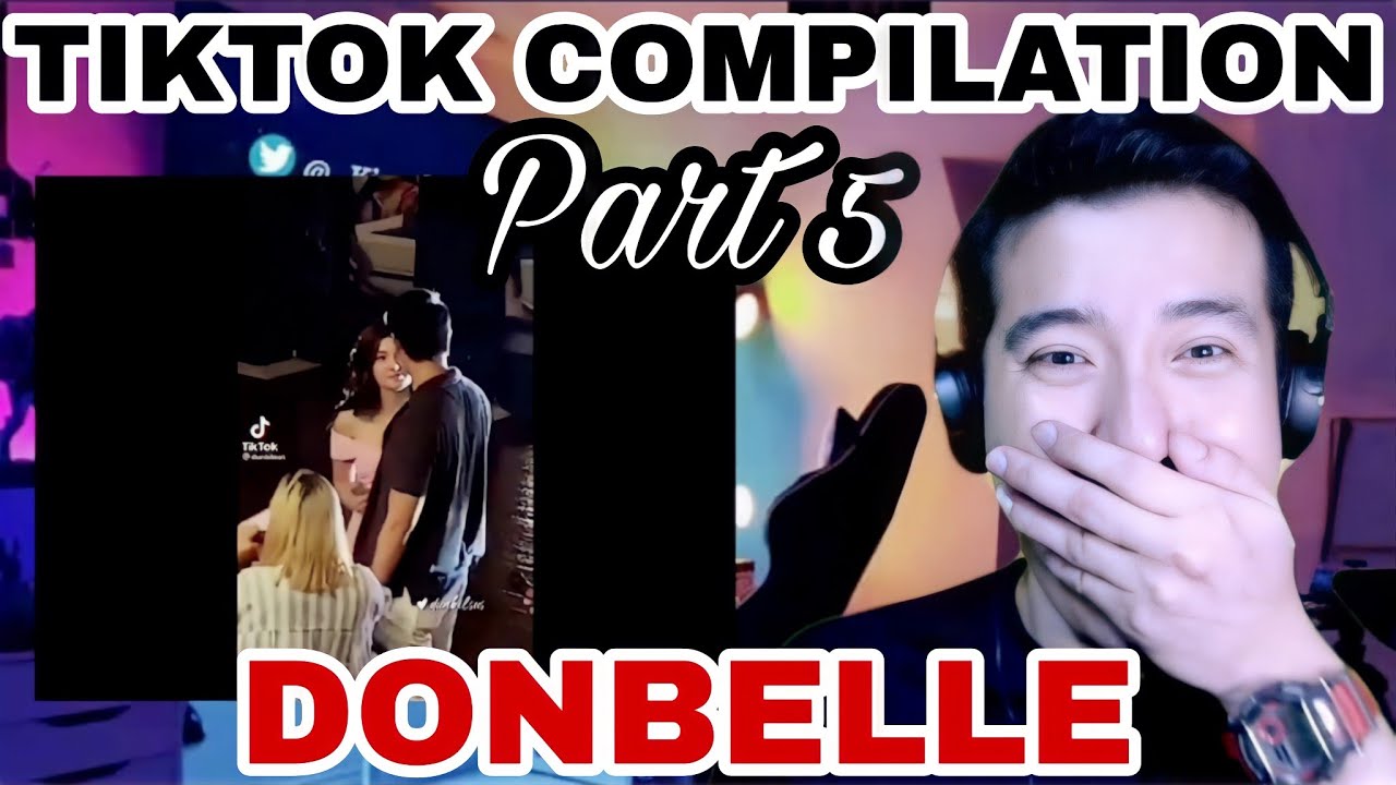 [REACTION] PART 5 DONBELLE TIKTOK COMPILATION