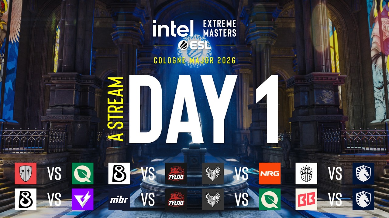IEM Cologne Major 2026 - Day 1 - Stream A