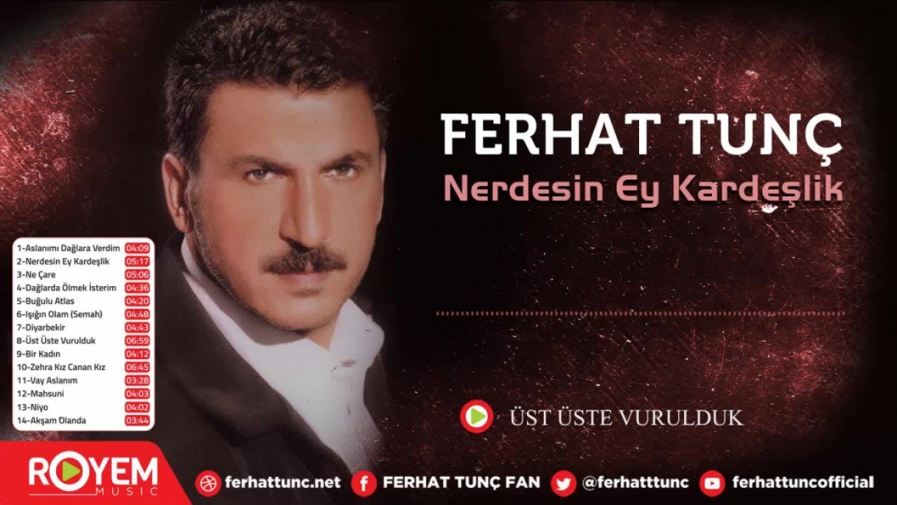 Ferhat Tun&ccedil; - &Uuml;st &Uuml;ste Vurulduk